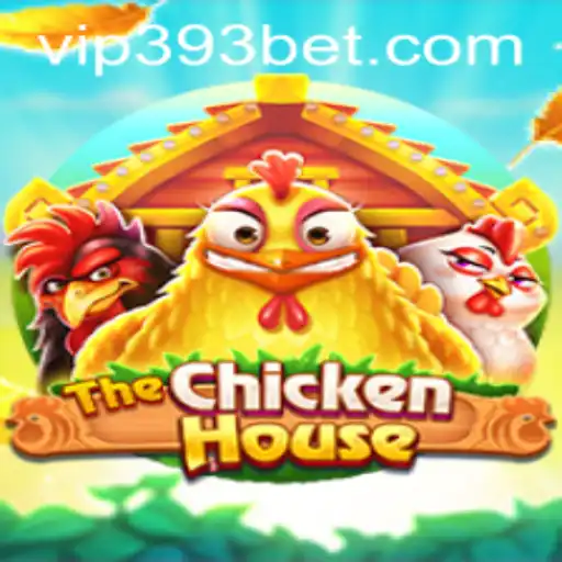 Explore the Exciting World of The Chicken House and the Role of 393bet